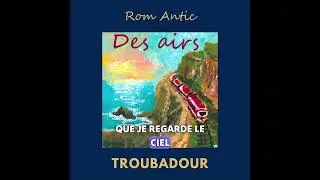 Des airs - Rom Antic (avec paroles)
