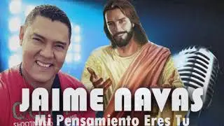 Jaime Navas - Mi Pensamiento Eres Tu (2019) M&Uacute;SICA CAT&Oacute;LICA