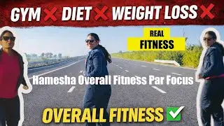 GYM ❌ DIET ❌ WEIGHT LOSS ❌ | OVERALL FITNESS ✅ NOT JUST WEIGHT LOSS FIT BODY FIT MIND 