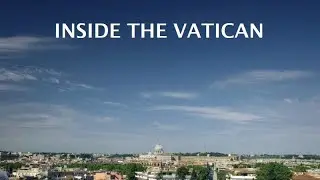 BBC Inside the Vatican Part 2 - Full Documentary - 1080p HD