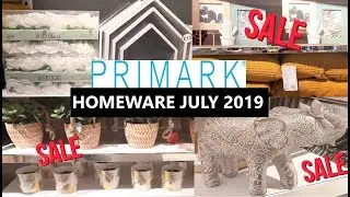 Primark homeware July 2019 | Shopping district