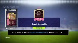 FIFA18 SBC FUTTIES : Romain Alessandrini ★NO LOYALTY★