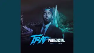 Trap Pentecostal