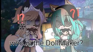 who is the DollMaker? | the DollMaker part 2