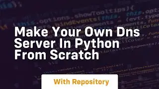 Make your own dns server in python from scratch