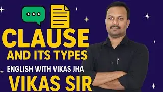 Clauses in English Grammar | Types of Clauses with Examples & MCQs | English Grammar for All Exams