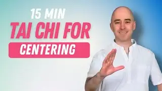 15-min Tai Chi Flow for Grounding and Centering | Root Your Energy and Feel Steady