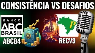 ABCB4 x RECV3: Consist&ecirc;ncia ou Desafios? Qual Faz Mais Sentido Agora?