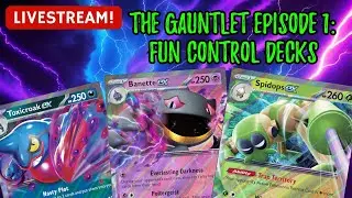 The Gauntlet: Episode 1 Fun Control Decks Pokemon TCG Live