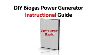 DIY Homemade Biogas Power Generator Instructional Guide