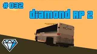 DIAMOND ROLEPLAY ГЛАЗАМИ НОВИЧКА №2. ОБЗОР RP ПРОЕКТА В GTA SAMP (#032)