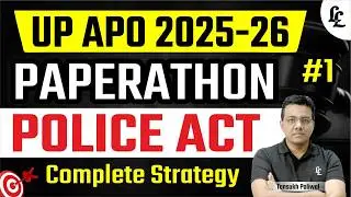 UP APO 2025-26 | Police Act | Paperathon - 1 | Linking Laws