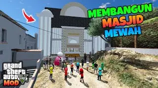 GTA 5 MOD BOBOIBOY KUASA 11 SENANG AKHIRNYA MASJID YANG DI BANGUN SUDAH JADI