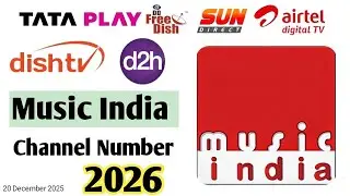 MUSIC INDIA CHANNEL NUMBER 2026