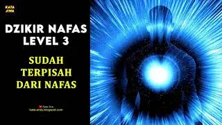 DZIKIR NAFAS LEVEL 3 - SUDAH TERPISAH DARI NAFAS | Andy Firmansyah - Kata Jiwa