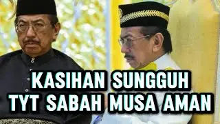 TYT SABAH MUSA AMAN STRESS KAH DENGAN POLITIK SABAH YANG TERUK SEKARANG