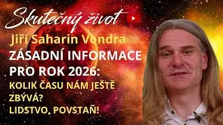 💥 Z&Aacute;SADN&Iacute; INFORMACE PRO ROK 2026: KOLIK ČASU N&Aacute;M JE&Scaron;TĚ ZB&Yacute;V&Aacute;? LIDSTVO, POVSTAŇ!