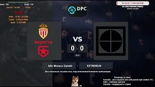 AS Monaco Gambit vs. EXTREMUM BO3 - ESL One DPC CIS Upper Division