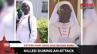 Pope Francis deeply saddened by brutal attack on nuns in South Sudan
