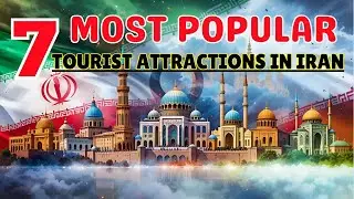 Discover the 7 Most Popular Tourist Attractions in Iran Right Now | Explore Iran |
