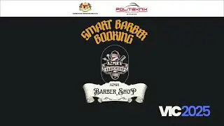 VIRTUAL INNOVATION COMPETITION ( VIC ) 2025 - ST1419 : SMART BARBER BOOKING