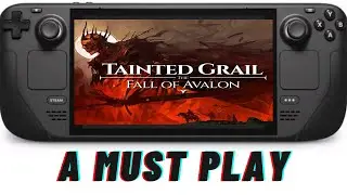 Обзор Steam Deck: Tainted Grail: The Fall of Avalon | Первые впечатления и игровой процесс