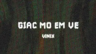 GIAC MO EM VE - VINIX