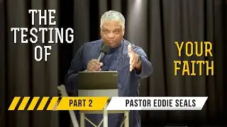 THE TESTING OF YOUR FAITH (Part 2) - THE CHURCH OF DESTINY