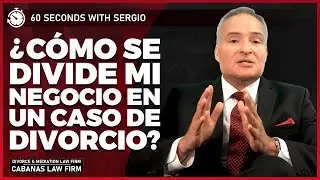 ¿Cómo se dividirá mi negocio en el evento de un divorcio?
