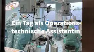 Ein Tag als Operationstechnische Assistentin
