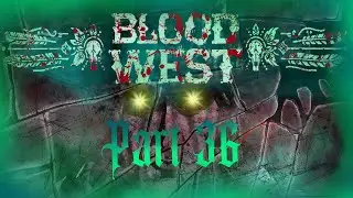 DER ABSTIEG INS TR&Uuml;BE MODERLOCH!!! // BLOOD WEST - Part 36