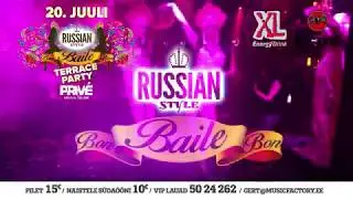 20 juuli - BAILE-bon RUSSIAN STYLE Terrace Party at club PRIV&Eacute; + VARBLANE terrass