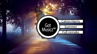 Calvin Harris - Summer - FL Studio Remake + FLP FREE DOWNLOAD