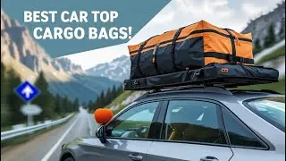 Best Car Top Cargo Bags In 2025 | Cargo Bags - Roof Top Affordable Luggage Racks