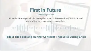 First in Future: Connecting in Crisis (Food and Hunger Concerns)