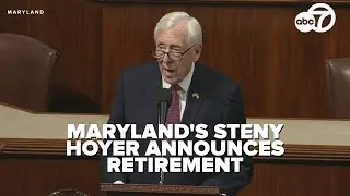 FULL VIDEO | Maryland Congressman Steny Hoyer announces retirement after decades in House