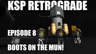 KSP RETROGRADE E8 BOOTS ON THE MUN