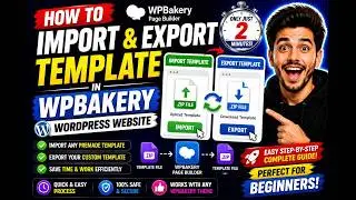 How to import template in wpbakery wordpress website