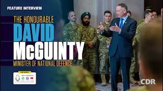 Minister David McGuinty, Department of National Defence 🎙️ CDR Radio Episode 55