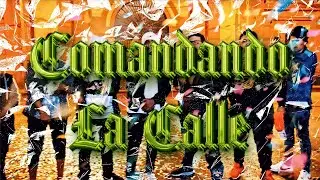 Comandando La Calle - Beckam Blaka x TSB x Jei c x Ter-x y Caiser x Sancho x Joxeel x Seiya x Alowny