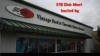 C10 Club of Arizona C10 MEET at SoCal Speed Shop in Phoenix Arizona