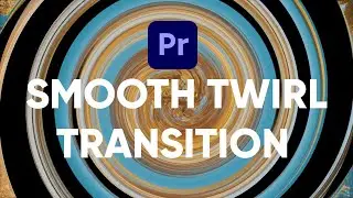 SMOOTH TWIRL TRANSITION || PREMIERE PRO 2021 || EFFECTOGRAM