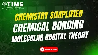 Chemistry Simplified - Chemical Bonding - Molecular Orbital Theory - Class - 12th