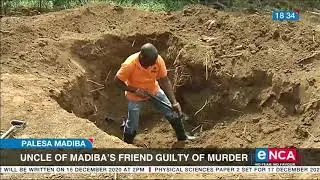 Uncle of Madiba's friend guilty of murder