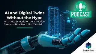 AI and Digital Twins Without the Hype: What Really Works on Construction Sites?