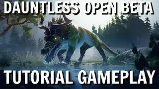 Dauntless Open Beta: Tutorial Time!