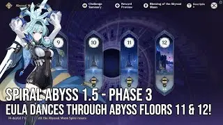 Eula Spiral Abyss 1.5 Showcase (Floor 11 & 12) | Genshin Impact