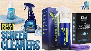 10 Best Screen Cleaners 2018