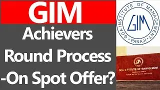 GIM Achievers Round Process (Goa Institute Of Management)