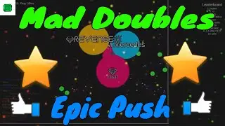 Agar.Pro/ Epic Push Split/ Mad Double :)